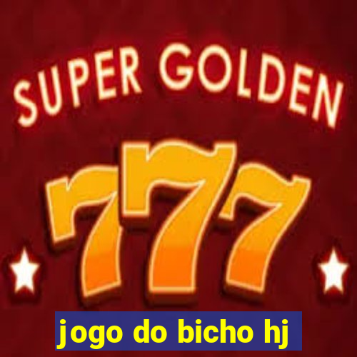 jogo do bicho hj